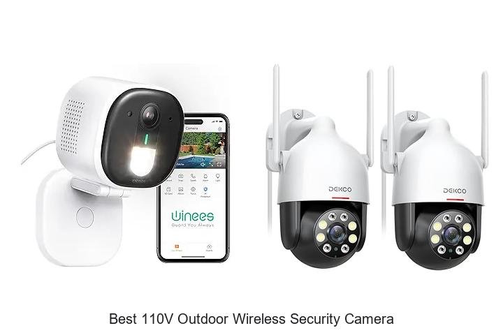 Top 13 Best 110V Outdoor Wireless Security Camera Picks!