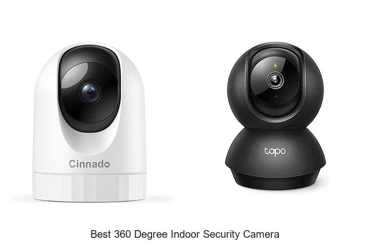 Top 15 Best 360 Degree Indoor Security Camera Revealed!