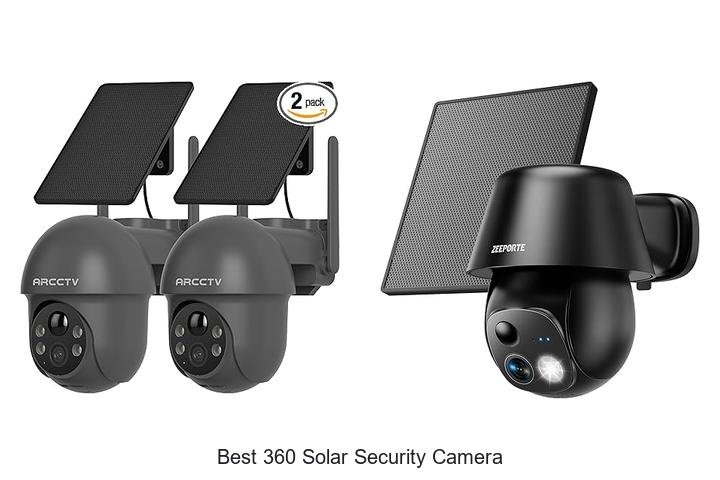 Top 15 Best 360 Solar Security Camera That Blow Minds