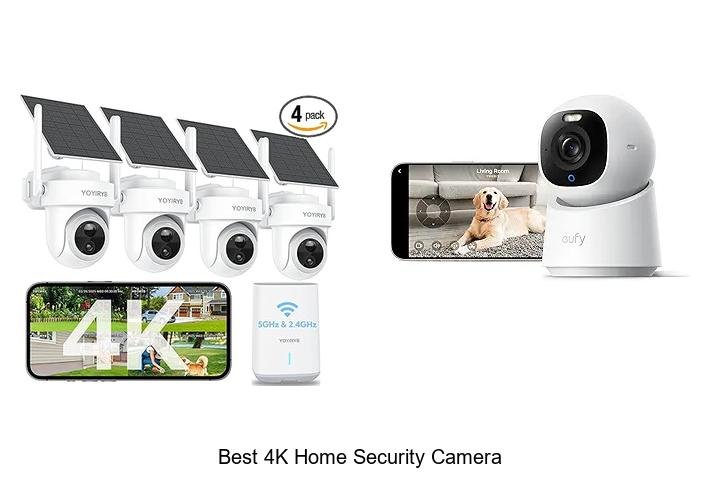 Top 15 Best 4K Home Security Camera That Blow Your Mind