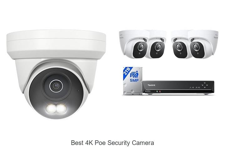 Top 15 Best 4K PoE Security Camera That Will Blow Your Mind