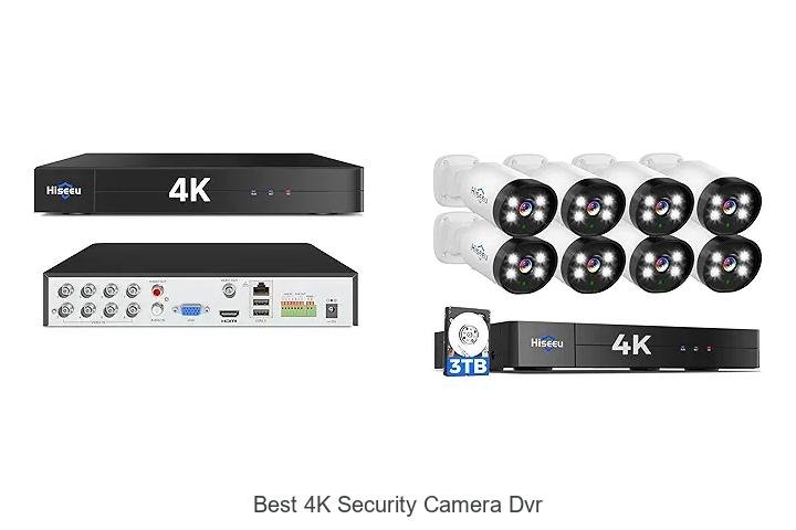 Top 13 Best 4K Security Camera DVR That Will Blow Your Mind