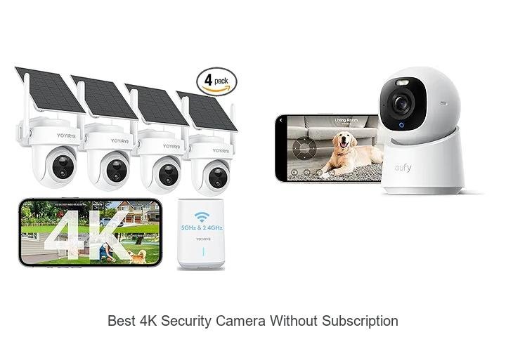 Top 15 Best 4K Security Camera Without Subscription You Need!