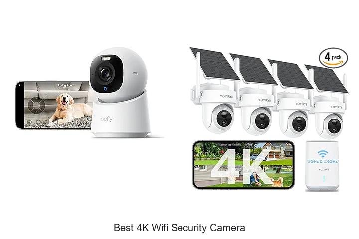 Top 15 Best 4K WiFi Security Camera You Can’t Ignore!