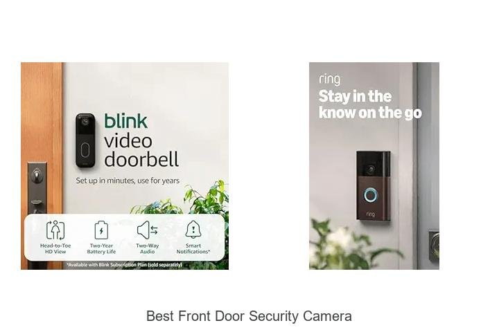 Top 15 Best Front Door Security Camera You Can’t Miss!