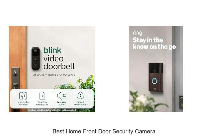 Top 13 Best Home Front Door Security Camera Tips Revealed