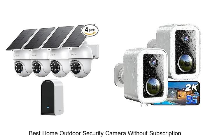Top 15 Best Home Outdoor Security Camera Without Subscription Revealed