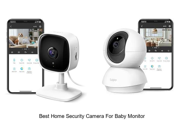 Top 13 Best Home Security Camera for Baby Monitor Revealed!