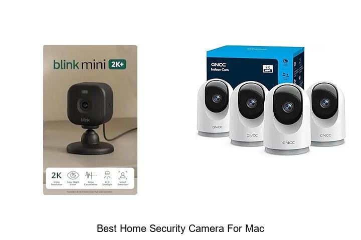Top 13 Best Home Security Camera For Mac You Can’t Miss