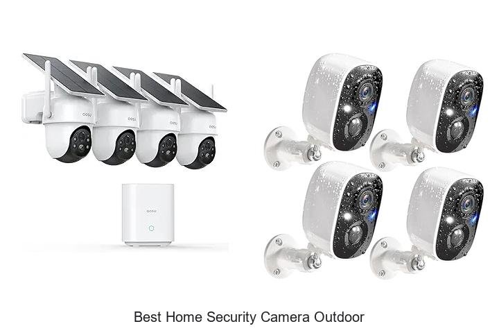 Top 13 Best Home Security Camera Outdoor You Can’t Miss