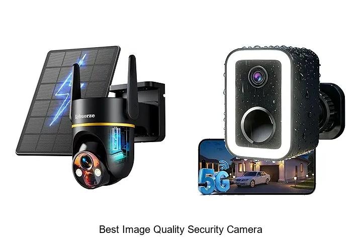 Top 15 Best Image Quality Security Camera You Can Trust!