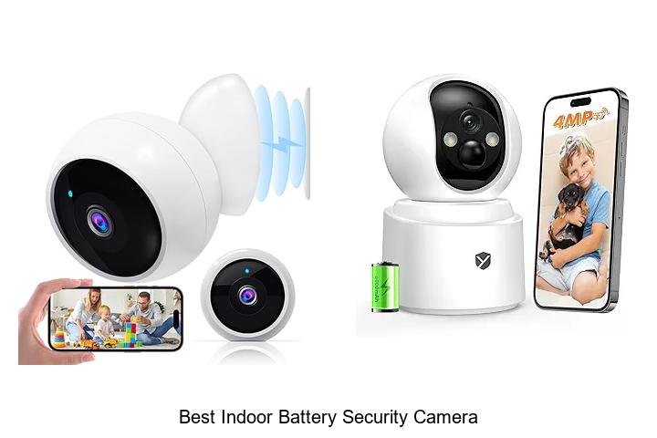 Top 13 Best Indoor Battery Security Camera You Need Now