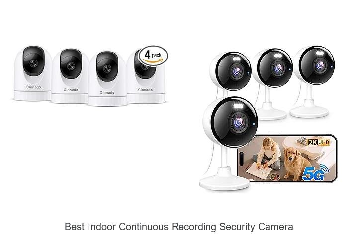 Top 15 Best Indoor Continuous Recording Security Camera Deals!