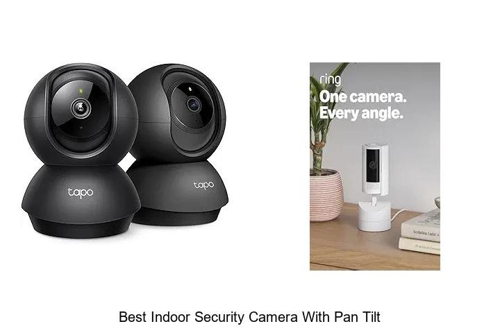 Top 13 Best Indoor Security Camera With Pan Tilt Revealed!