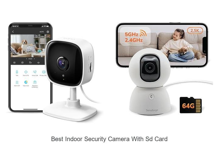 Top 15 Best Indoor Security Camera With SD Card Revealed!