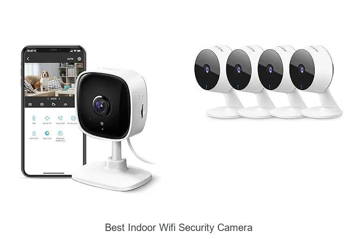 Top 15 Best Indoor Wifi Security Camera That You Need Now