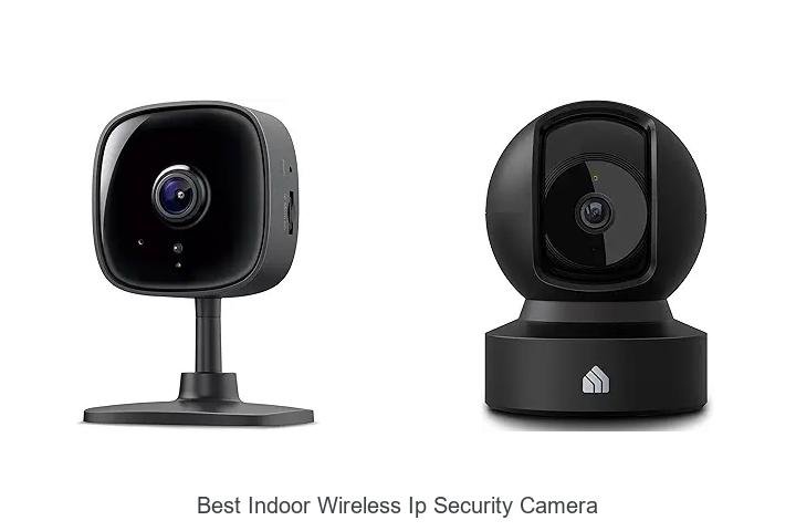 Top 13 Best Indoor Wireless IP Security Camera Revealed!