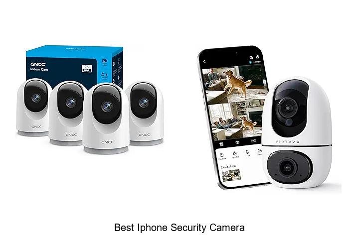 Top 13 Best iPhone Security Camera That Will Blow Your Mind