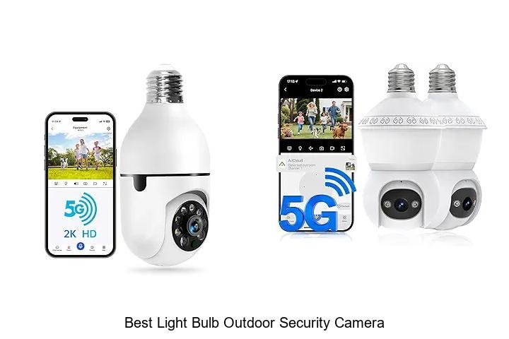 Top 15 Best Light Bulb Outdoor Security Camera You Need Now