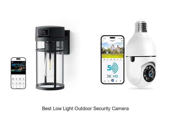 Top 15 Best Low Light Outdoor Security Camera Revealed!