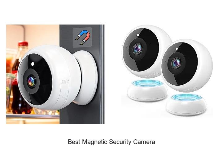 Top 15 Best Magnetic Security Camera You Can’t Miss Today