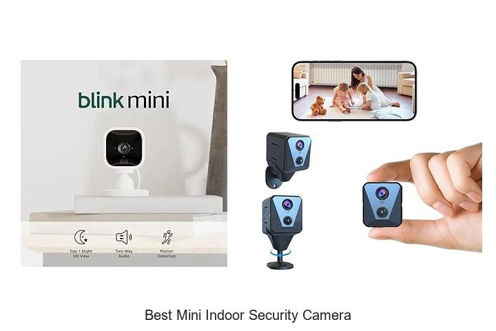 Top 15 Best Mini Indoor Security Camera You Must See!