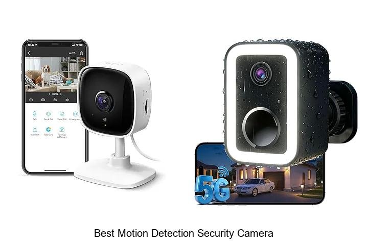 Top 15 Best Motion Detection Security Camera You Need Now