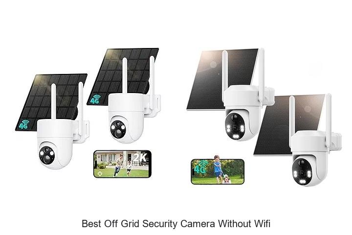 Top 15 Best Off Grid Security Camera Without Wifi Revealed!