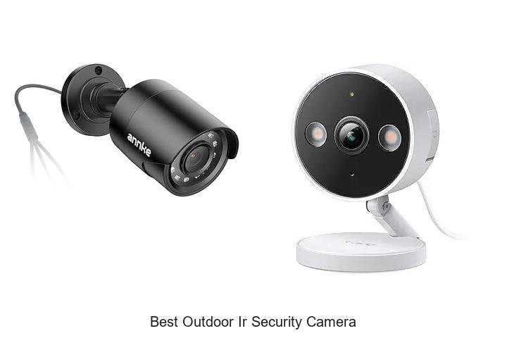 Top 13 Best Outdoor IR Security Camera That Will Blow Your Mind