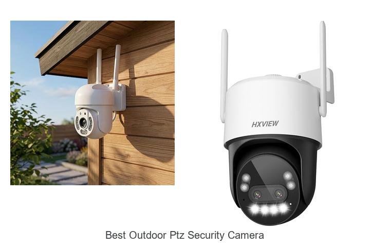 Top 15 Best Outdoor PTZ Security Camera You Can Trust!