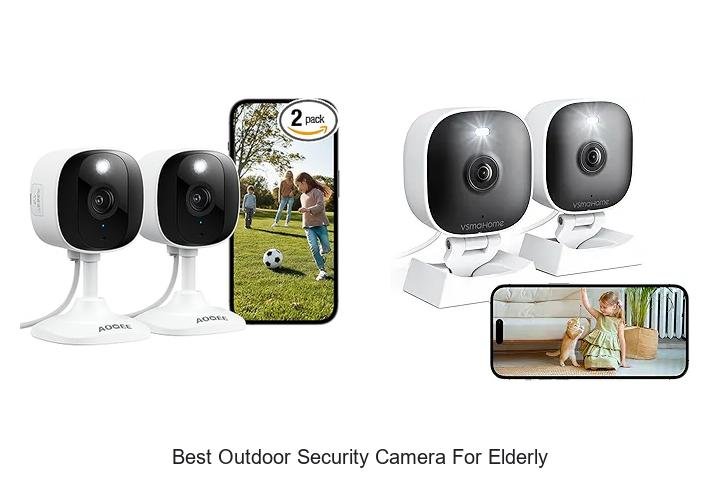 Top 15 Best Outdoor Security Camera for Elderly – Must See!