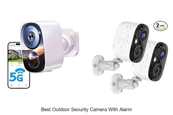 Top 15 Best Outdoor Security Camera With Alarm You Need Now