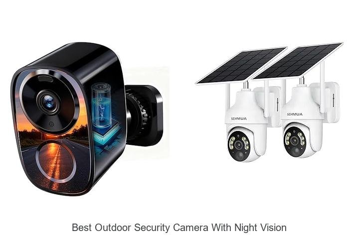 Top 15 Best Outdoor Security Camera With Night Vision Reviews