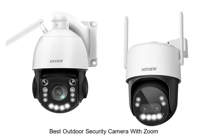 Top 15 Best Outdoor Security Camera With Zoom You Need Now