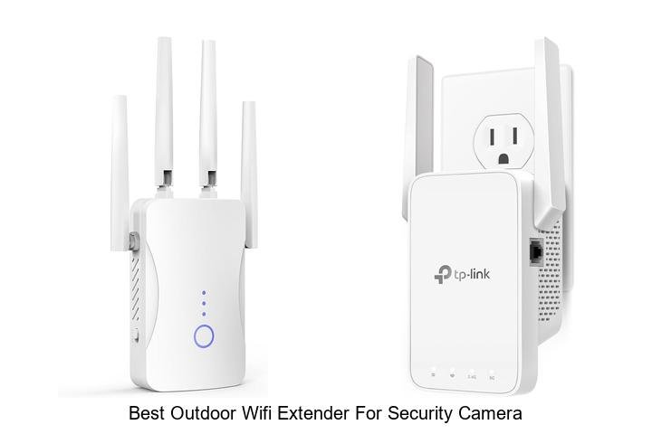 Top 13 Best Outdoor Wifi Extender for Security Camera Revealed