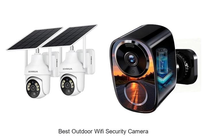 Top 15 Best Outdoor Wifi Security Camera You Can Trust!
