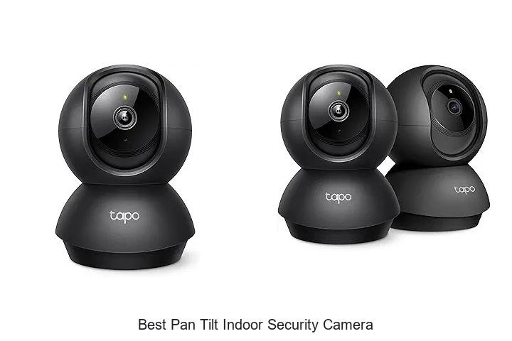Top 15 Best Pan Tilt Indoor Security Camera You Need Now