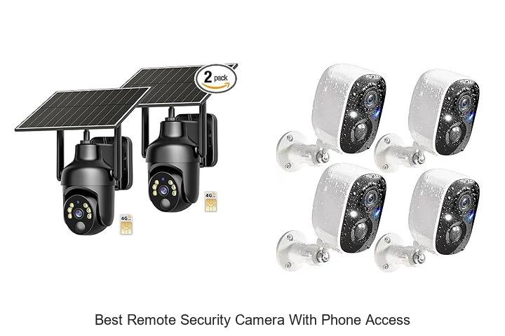 Top 13 Best Remote Security Camera With Phone Access Revealed