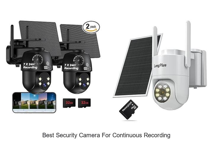 Top 13 Best Security Camera for Continuous Recording Revealed