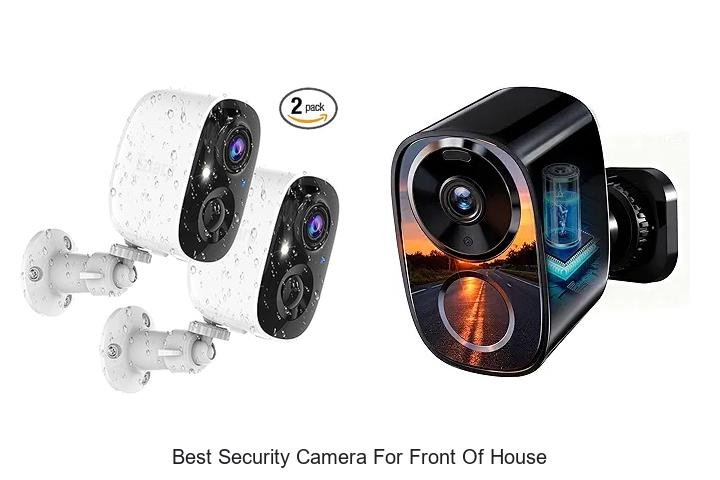 Top 13 Best Security Camera for Front of House Revealed!