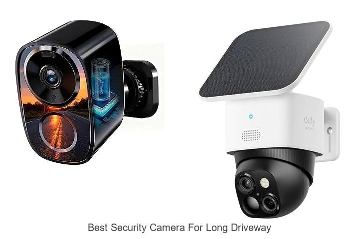 Top 13 Best Security Camera for Long Driveway You Need Now