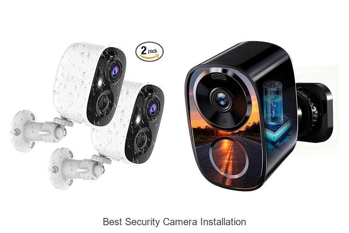 Top 13 Best Security Camera Installation Tips You Need Now