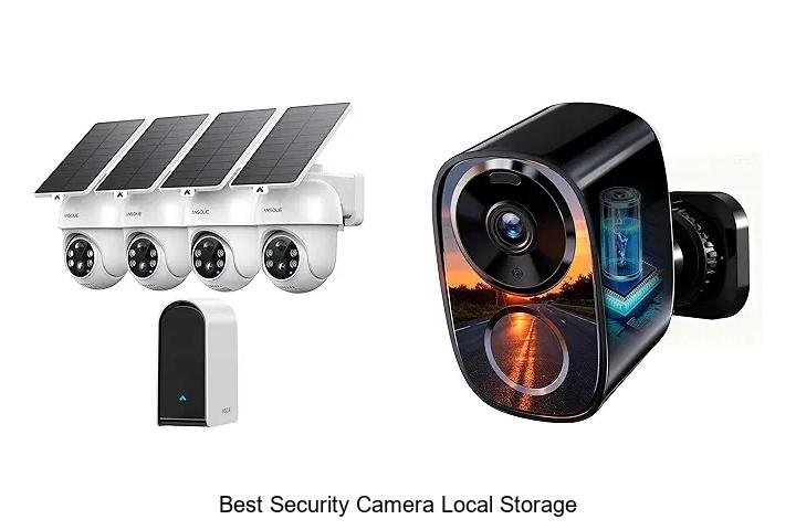 Top 13 Best Security Camera Local Storage You Can Trust