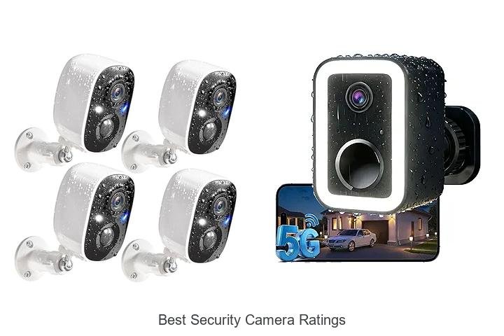 Top 13 Best Security Camera Ratings That Will Shock You