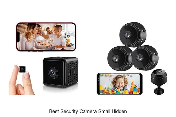 Top 13 Best Security Camera Small Hidden You Need Now