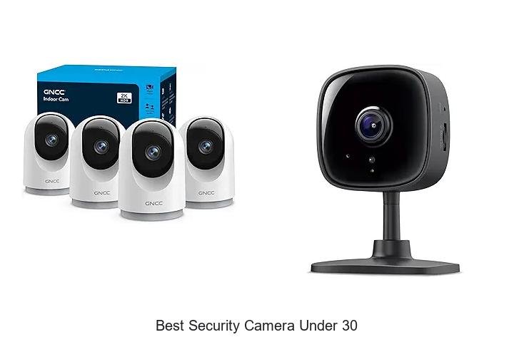 Top 13 Best Security Camera Under 30 – Unbelievable Deals!