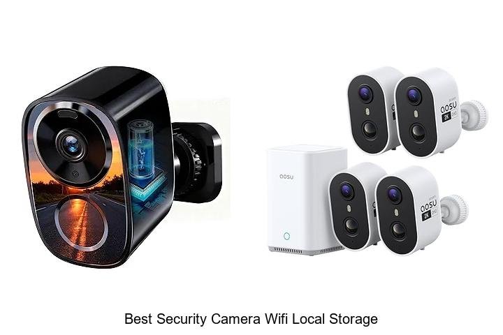 Top 13 Best Security Camera Wifi Local Storage Revealed!