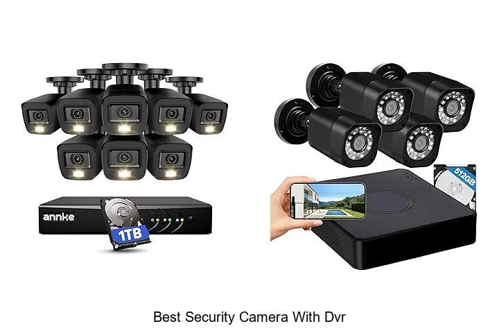 Top 13 Best Security Camera With DVR That Shock You!