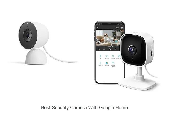 Top 13 Best Security Camera With Google Home You Need Now