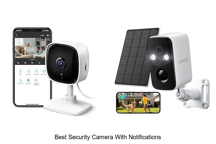 Top 13 Best Security Camera With Notifications You Need Now